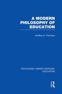 bokomslag Modern Philosophy of Education (RLE Edu K)