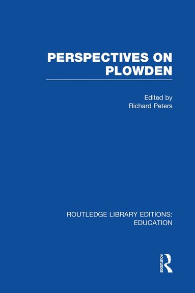 bokomslag Perspectives on Plowden (RLE Edu K)