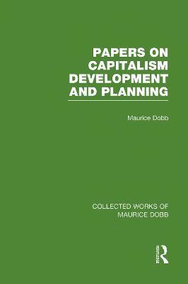 Papers on Capitalism, Development and Planning 1