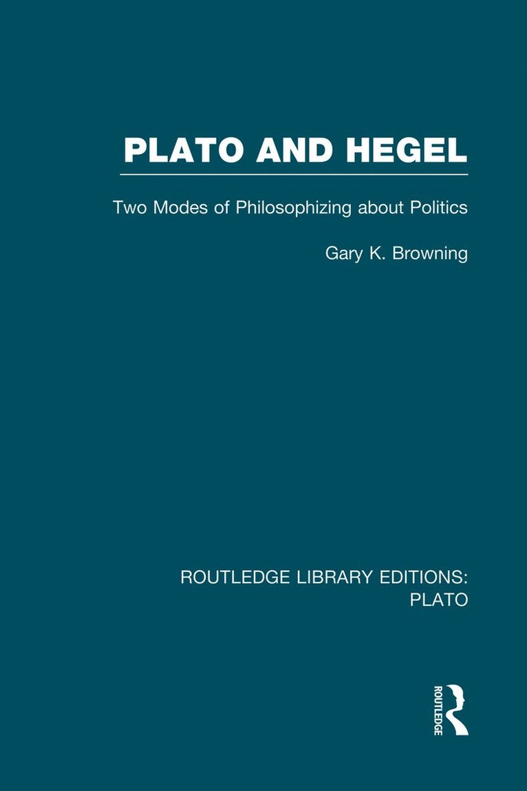 Plato and Hegel (RLE: Plato) 1