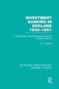 bokomslag Investment Banking in England 1856-1881 (RLE Banking & Finance)