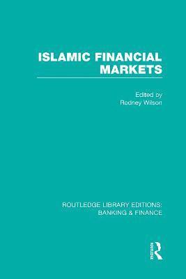 bokomslag Islamic Financial Markets (RLE Banking & Finance)