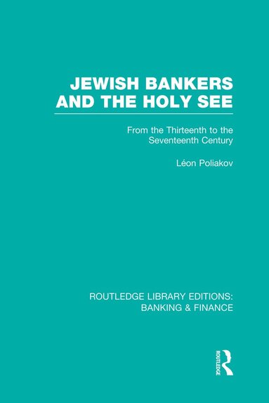 bokomslag Jewish Bankers and the Holy See (RLE: Banking & Finance)