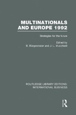 Multinationals and Europe 1992 (RLE International Business) 1