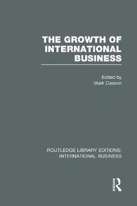 bokomslag The Growth of International Business (RLE International Business)