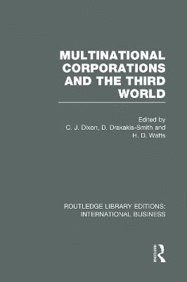 Multinational Corporations and the Third World (RLE International Business) 1