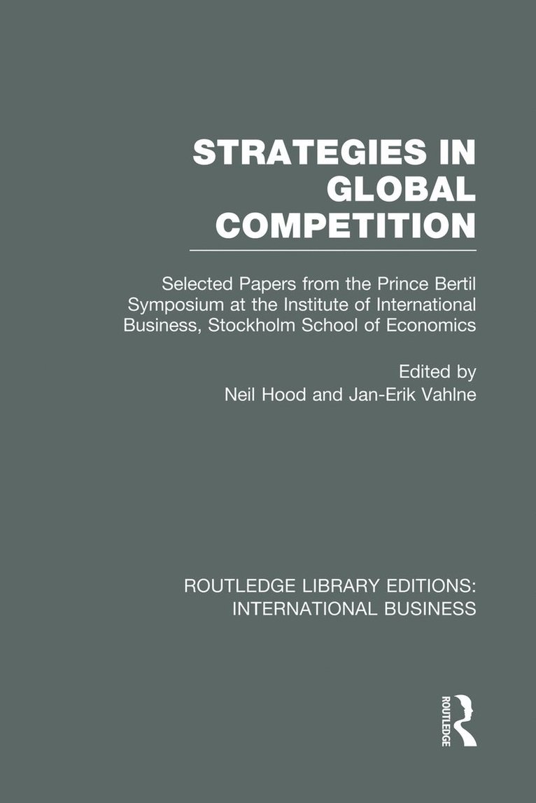 Neil Hood, Jan-Erik Vahlne - Strategies in Global Competition (RLE International Business), Häftad