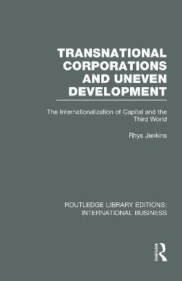 bokomslag Transnational Corporations and Uneven Development (RLE International Business)