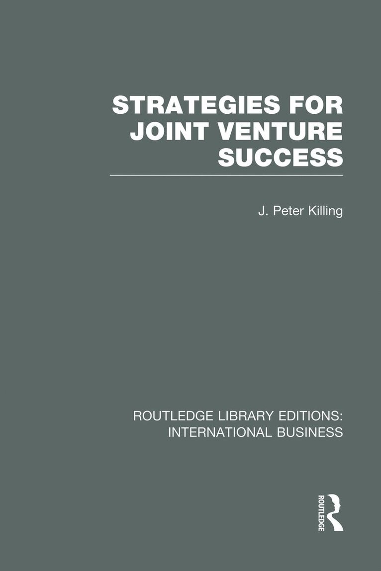 Strategies for Joint Venture Success (RLE International Business) 1