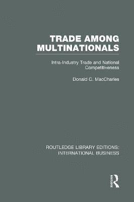 Trade Among Multinationals (RLE International Business) 1