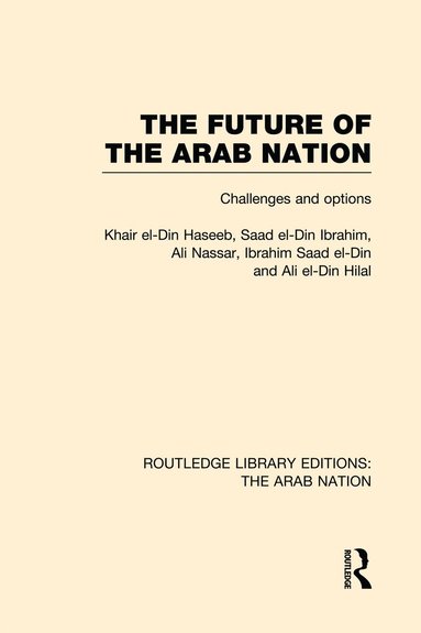 Khair Haseeb - Future of the Arab Nation (RLE: The Arab Nation), Häftad
