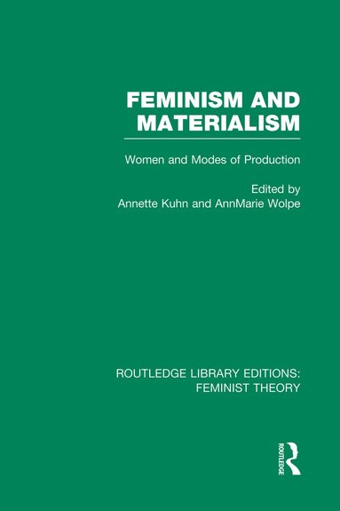 bokomslag Feminism and Materialism (RLE Feminist Theory)