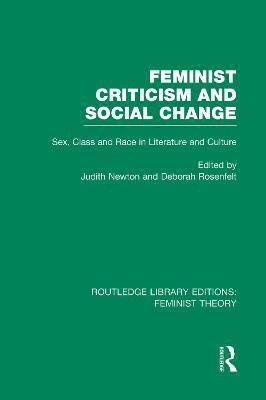 Feminist Criticism and Social Change (RLE Feminist Theory) 1