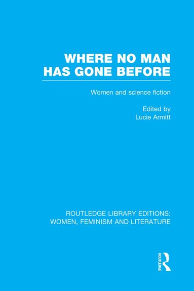 Lucie Armitt - Where No Man has Gone Before, Häftad
