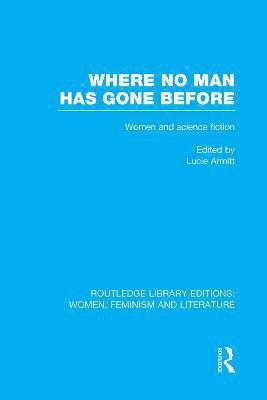 Where No Man has Gone Before