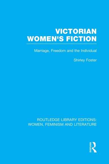 Shirley Foster - Victorian Women's Fiction, Häftad