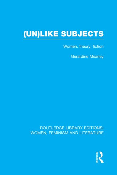 Gerardine Meaney - (Un)like Subjects, Häftad