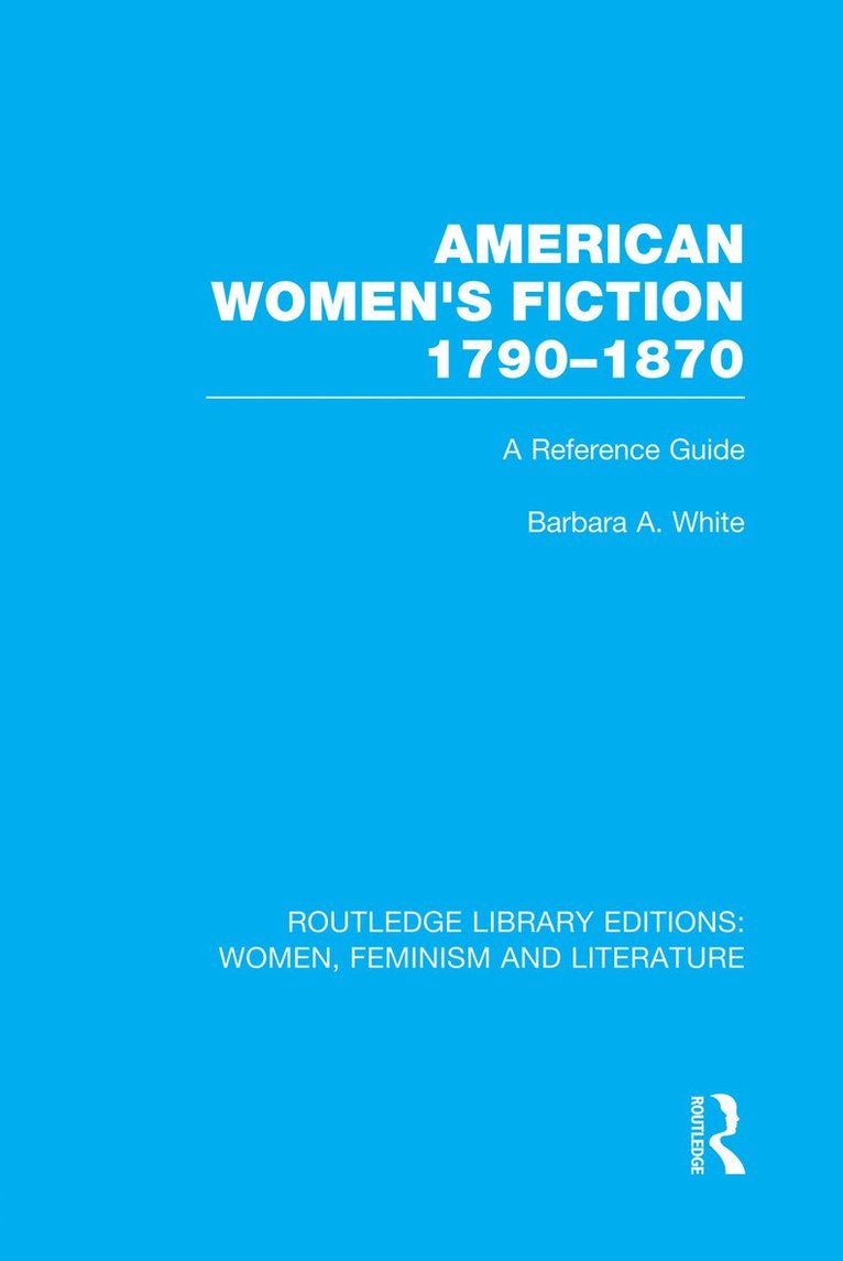 American Women's Fiction, 1790-1870 1