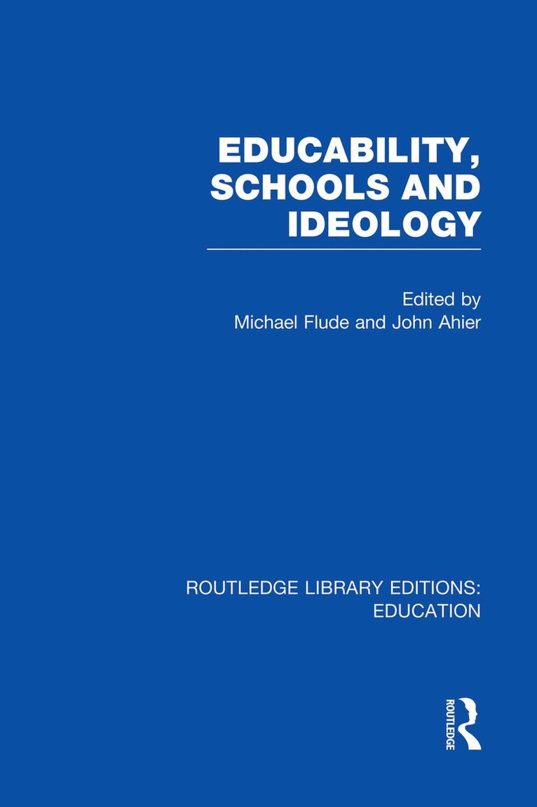 Educability, Schools and Ideology (RLE Edu L)