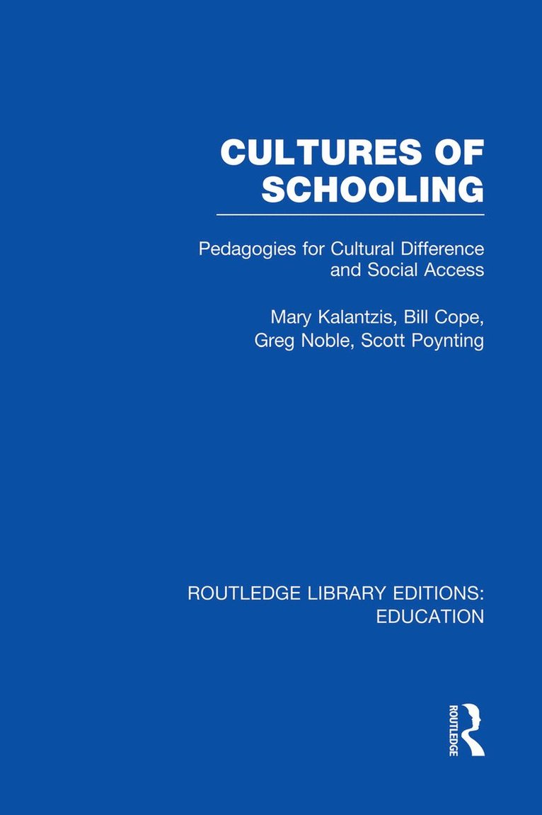 Cultures of Schooling (RLE Edu L Sociology of Education) 1