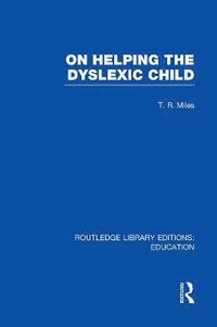 bokomslag On Helping the Dyslexic Child (RLE Edu M)