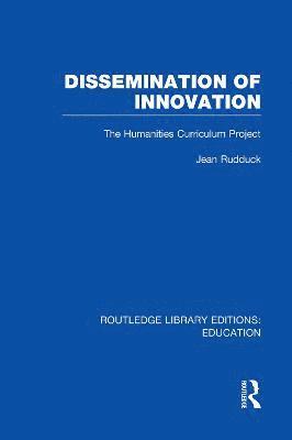 Jean Rudduck - Dissemination of Innovation (RLE Edu O), Häftad