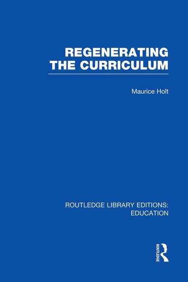 bokomslag Regenerating the Curriculum