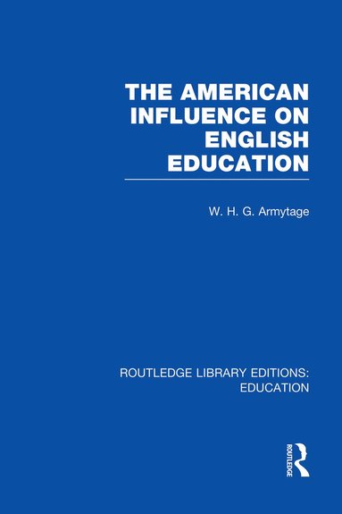 bokomslag American Influence on English Education
