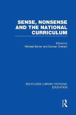 bokomslag Sense and Nonsense and the National Curriculum