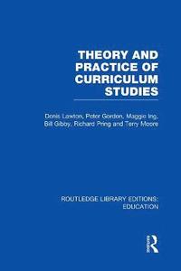 bokomslag Theory and Practice of Curriculum Studies