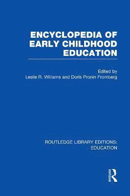 Doris Fromberg, Leslie Williams, USA) Fromberg, Doris (Hofstra University, Doris Pronin Fromberg, Leslie R. Williams - Encyclopedia of Early Childhood Education, Häftad