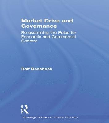 Ralf Boscheck - Market Drive and Governance, Häftad