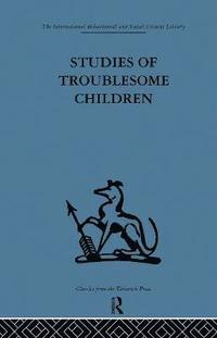 bokomslag Studies of Troublesome Children