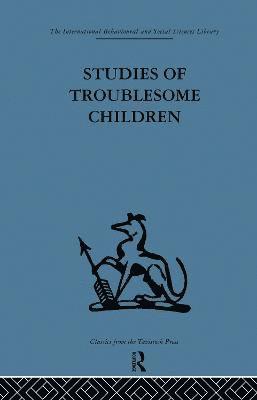 Studies of Troublesome Children 1