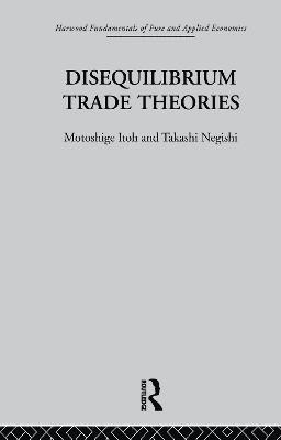 bokomslag Disequilibrium Trade Theories