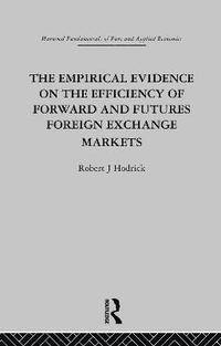 bokomslag The Empirical Evidence on the Efficiency of Forward and Futures Foreign Exchange Markets