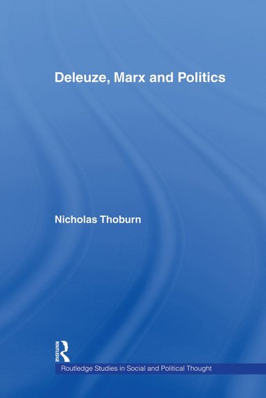 bokomslag Deleuze, Marx and Politics