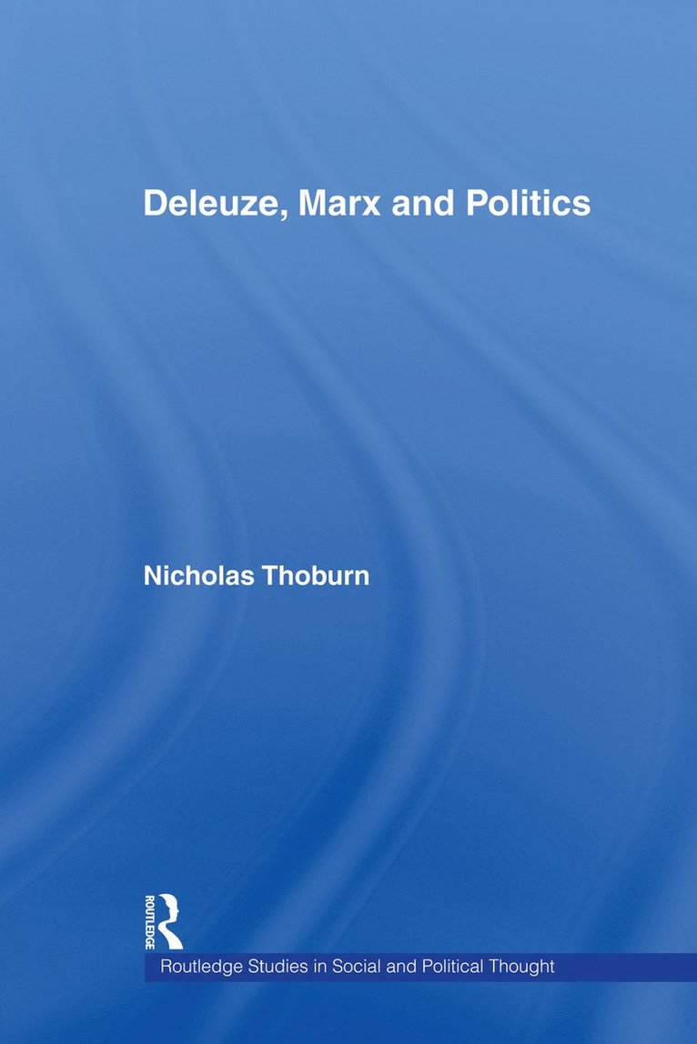 Deleuze, Marx and Politics 1