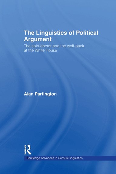 Alan Partington - Linguistics of Political Argument, Häftad