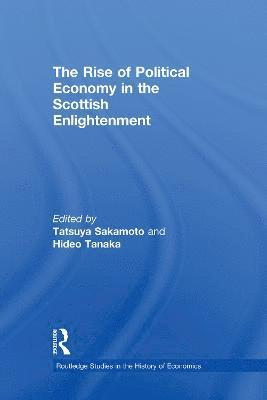 bokomslag The Rise of Political Economy in the Scottish Enlightenment