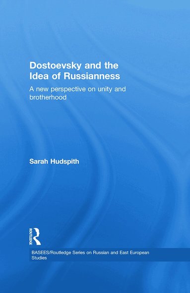 Sarah Hudspith - Dostoevsky and The Idea of Russianness, Häftad