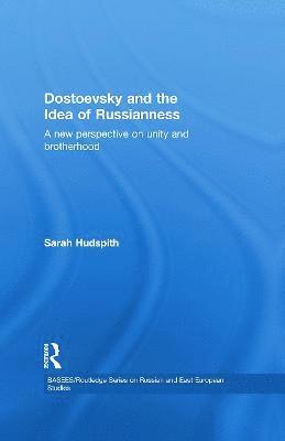 Dostoevsky and The Idea of Russianness 1