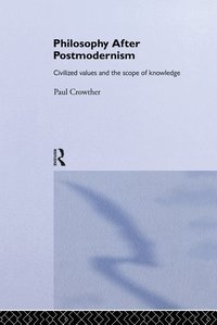bokomslag Philosophy After Postmodernism