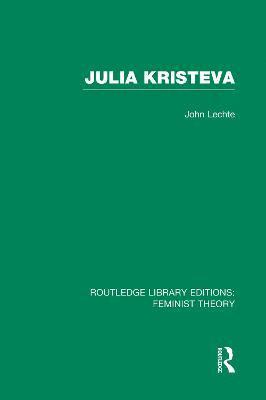 bokomslag Julia Kristeva (RLE Feminist Theory)