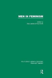 bokomslag Men in Feminism (RLE Feminist Theory)