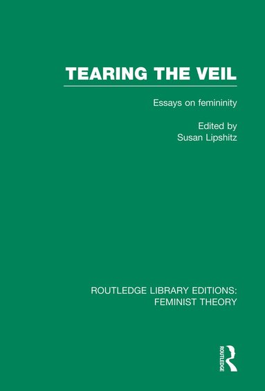 Susan Lipschitz - Tearing the Veil (RLE Feminist Theory), Häftad
