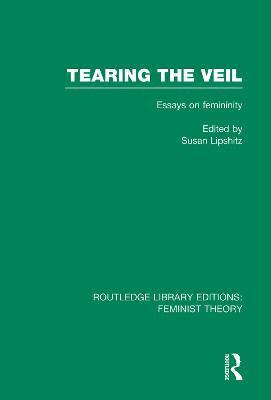 Susan Lipschitz - Tearing the Veil (RLE Feminist Theory), Häftad