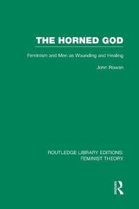 bokomslag The Horned God (RLE Feminist Theory)