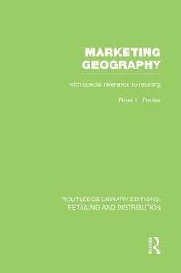 bokomslag Marketing Geography (RLE Retailing and Distribution)