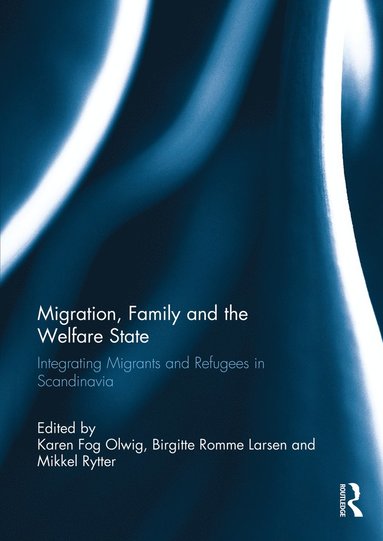 bokomslag Migration, Family and the Welfare State